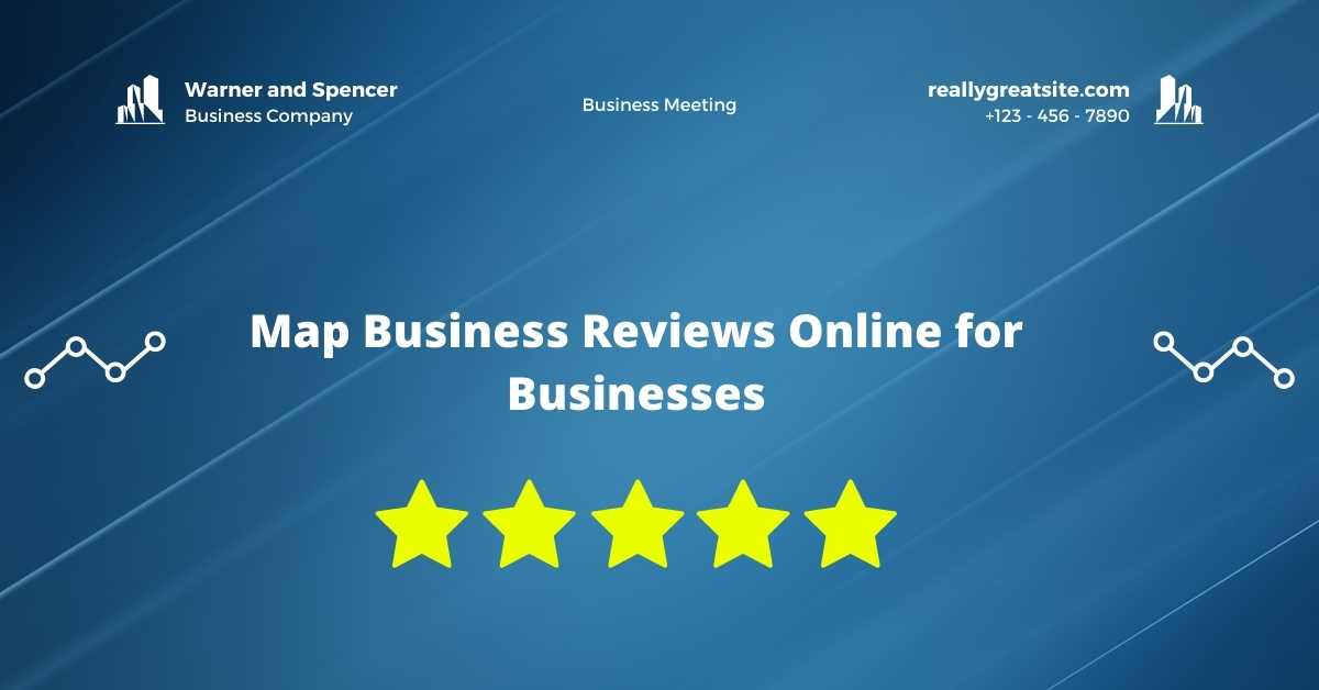 Map Business Reviews Online for Businesses